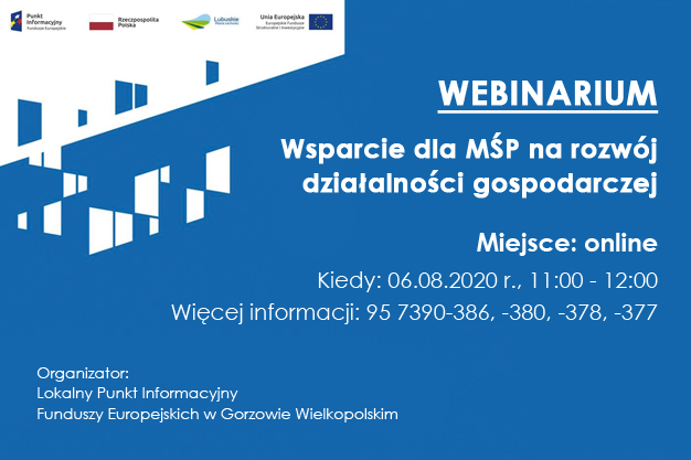 Plansza promująca webinarium online pt. „Wsparcie dla MŚP na rozwój działalności gospodarczej” – 06.08.2020 r.