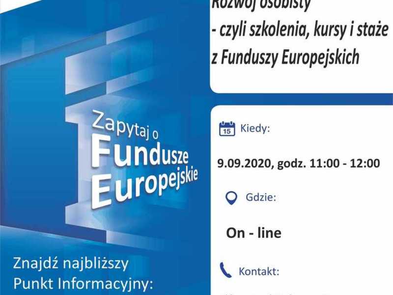 Plakat, który promuje webinar pt. „Rozwój osobisty – czyli szkolenia, kursy i staże z Funduszy Europejskich”. Webinar odbędzie się 9 września 2020 r. Organizatorem jest Główny Punkt Informacyjny Funduszy Europejskich w Zielonej Górze.