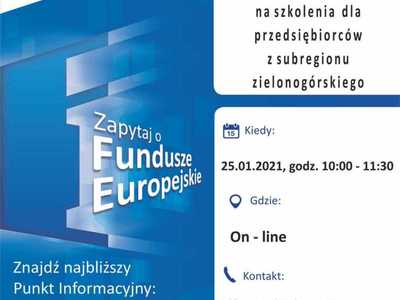 Plakat, który promuje webinar pt. „Fundusze Europejskie na szkolenia dla przedsiębiorców z subregionu zielonogórskiego”. Webinar organizuje 25 stycznia 2021 r. Główny Punkt Informacyjny Funduszy Europejskich w Zielonej Górze.