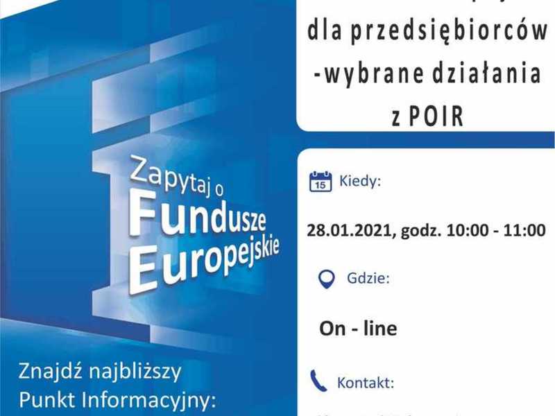 Plakat, który promuje webinar pt. „Fundusze Europejskie dla przedsiębiorców – wybrane działania z POIR”. Webinar realizuje 28 stycznia 2021 r. Główny Punkt Informacyjny Funduszy Europejskich w Zielonej Górze.