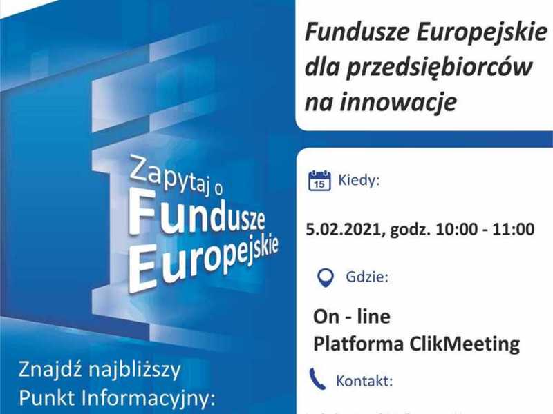 Plakat, który promuje webinar pt. „Fundusze Europejskie dla przedsiębiorców na innowacje”. Webinar realizuje 5 lutego 2021 r. Lokalny Punkt Informacyjny Funduszy Europejskich w Gorzowie Wielkopolskim.