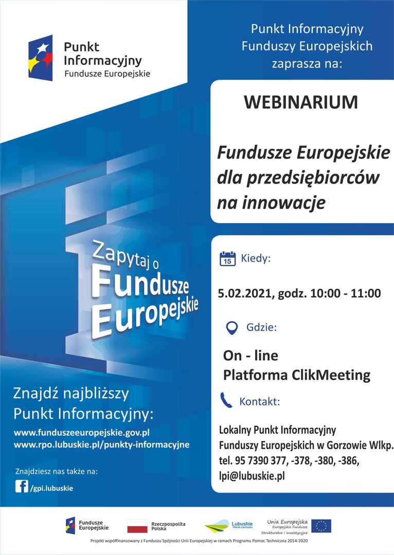 Plakat, który promuje webinar pt. „Fundusze Europejskie dla przedsiębiorców na innowacje”. Webinar realizuje 5 lutego 2021 r. Lokalny Punkt Informacyjny Funduszy Europejskich w Gorzowie Wielkopolskim.