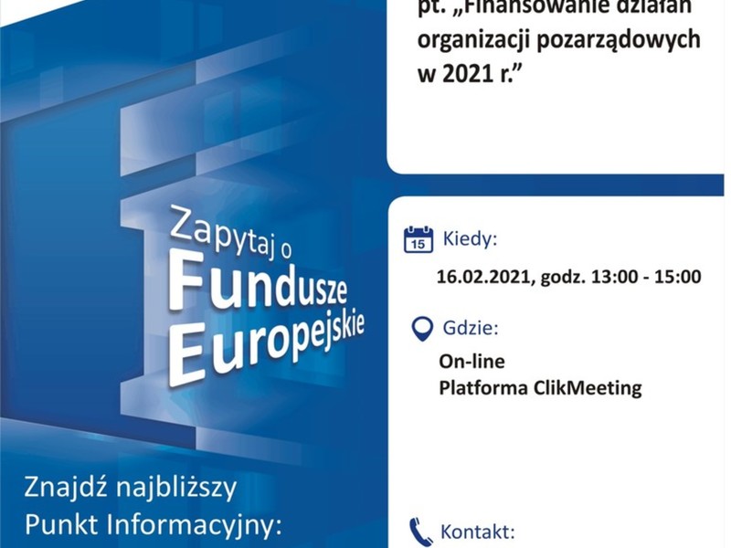 Plakat, który promuje webinar pt. Finansowanie działań organizacji pozarządowych w 2021 r. Webinar realizuje 16 lutego 2021 r. Główny Punkt Informacyjny Funduszy Europejskich w Zielonej Górze.