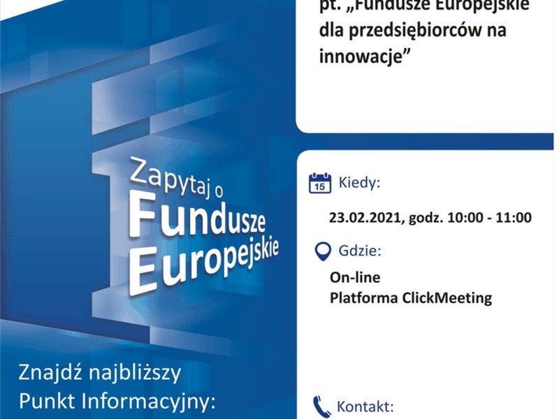 Plakat, który promuje webinar pt. Fundusze Europejskie dla przedsiębiorców na innowacje. Webinar realizuje 23 lutego 2021 r. Lokalny Punkt Informacyjny Funduszy Europejskich w Gorzowie Wielkopolskim.
