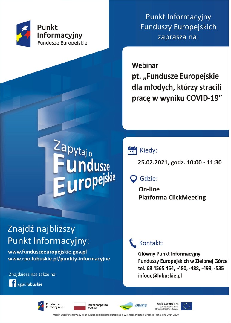 Plakat, który promuje webinar pt. Fundusze Europejskie dla młodych, którzy stracili pracę w wyniku COVID-19. Webinar realizuje 25 lutego 2021 r. Główny Punkt Informacyjny Funduszy Europejskich w Zielonej Górze.
