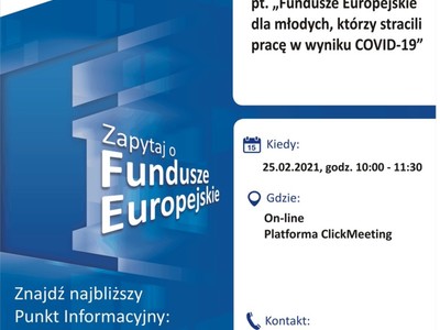 Plakat, który promuje webinar pt. Fundusze Europejskie dla młodych, którzy stracili pracę w wyniku COVID-19. Webinar realizuje 25 lutego 2021 r. Główny Punkt Informacyjny Funduszy Europejskich w Zielonej Górze.
