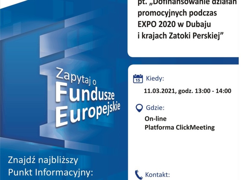 Plakat, który promuje webinar pt. „Dofinansowanie działań promocyjnych podczas EXPO 2020 w Dubaju i krajach Zatoki Perskiej”. Webinar organizuje 11 marca 2021 r. Główny Punkt Informacyjny Funduszy Europejskich w Zielonej Górze.