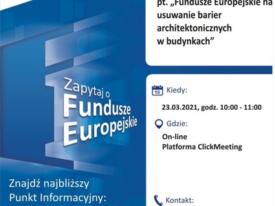 Plakat, który promuje webinar pt. Fundusze Europejskie na usuwanie barier architektonicznych w budynkach. Webinar realizuje 23 marca 2021 r. Lokalny Punkt Informacyjny Funduszy Europejskich w Gorzowie Wielkopolskim.