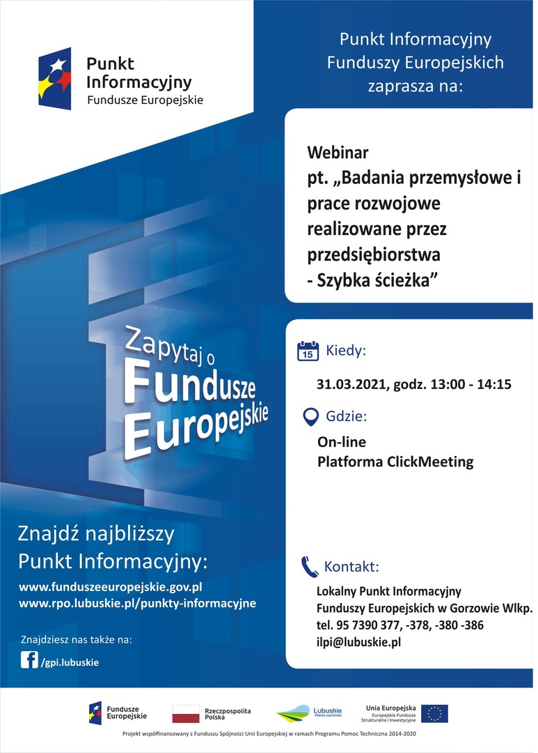 Plakat, który promuje webinar pt. „Badania przemysłowe i prace rozwojowe realizowane przez przedsiębiorstwa – Szybka ścieżka”. Webinar realizuje 31 marca 2021 r Główny Punkt Informacyjny Funduszy Europejskich w Zielonej Górze.