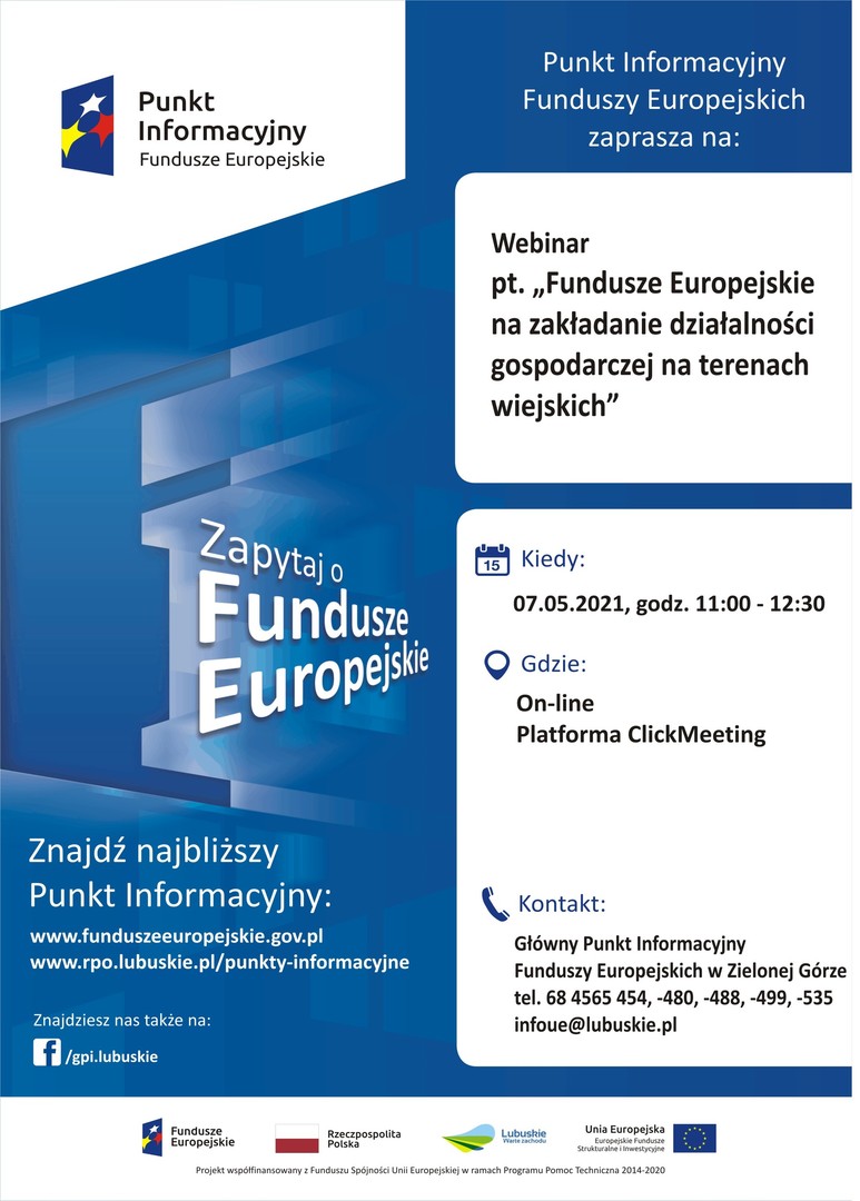 Plakat, który promuje webinar pt. Fundusze Europejskie na zakładanie działalności gospodarczej na terenach wiejskich. Webinar realizuje 7 maja 2021 r. Główny Punkt Informacyjny Funduszy Europejskich w Zielonej Górze.