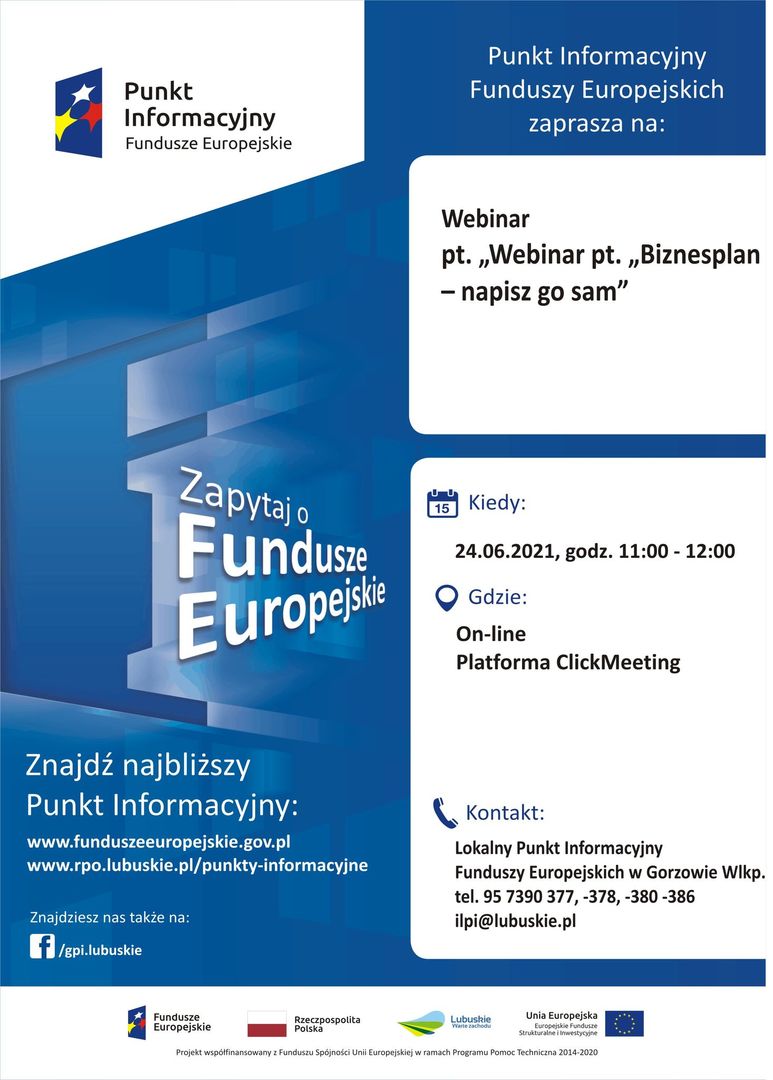 Plakat, który promuje webinar pt. „Biznesplan – napisz go sam”. Webinar realizuje 24 czerwca 2021 r. Lokalny Punkt Informacyjny Funduszy Europejskich w Gorzowie Wielkopolskim.