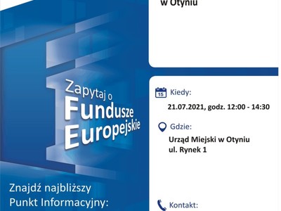 Plakat, który promuje Mobilny Punkt Informacyjny w Otyniu. Konsultacje prowadzą 21 lipca 2021 r. pracownicy Głównego Punktu Informacyjnego Funduszy Europejskich w Zielonej Górze.
