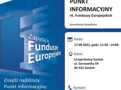Plakat, który promuje Mobilny Punkt Informacyjny w Santoku. Konsultacje organizują 17 września 2021 r. pracownicy Lokalnego Punktu Informacyjnego Funduszy Europejskich w Gorzowie Wielkopolskim.