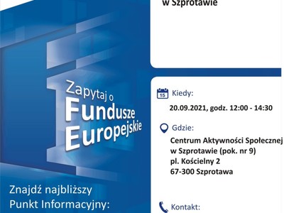 Plakat, który promuje Mobilny Punkt Informacyjny w Szprotawie. Konsultacje prowadzą 20 września 2021 r. pracownicy Głównego Punktu Informacyjnego Funduszy Europejskich w Zielonej Górze.