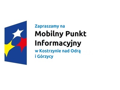 Zapraszamy na Mobilny Punkt Informacyjny w Kostrzynie nad Odrą i Górzycy.