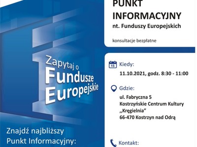 Plakat, który promuje Mobilny Punkt Informacyjny w Kostrzynie nad Odrą. Konsultacje odbędą się 11 października 2021 r. Przeprowadzą je pracownicy Lokalnego Punktu Informacyjnego Funduszy Europejskich w Gorzowie Wielkopolskim.
