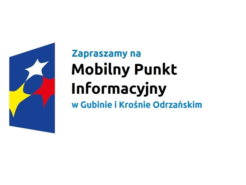 Zapraszamy na Mobilny Punkt Informacyjny w Gubinie i Krośnie Odrzańskim
