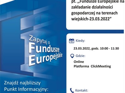 Plakat, który promuje webinar: Fundusze Europejskie na zakładanie działalności gospodarczej na terenach wiejskich. Webinar organizują 23 marca 2022 r. pracownicy Głównego Punktu Informacyjnego Funduszy Europejskich w Zielonej Górze.