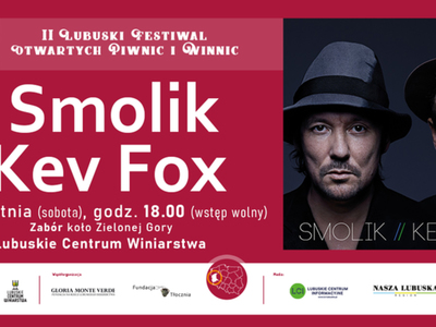 Smolik i Kev Fox na II Lubuskim Festiwalu Otwartych Piwnic i Winnic