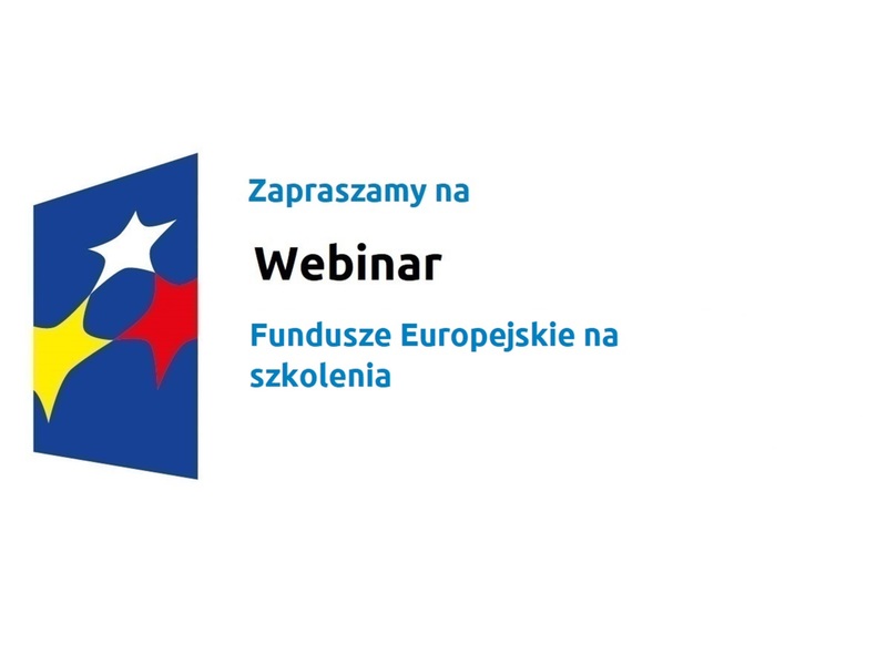 Logo w kształcie pionowo ustawionego rombu z trzema gwiazdkami wpisanymi w ten romb. Romb jest ciemnoniebieski, a gwiazdki są żółta, biała i czerwona. Do tego napis: Zapraszamy na Webinar: Fundusze Europejskie na szkolenia.

