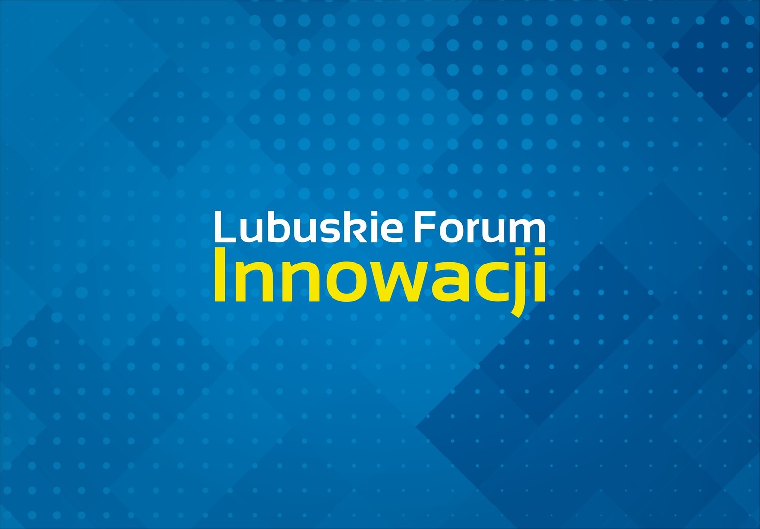 Lubuskie Forum Innowacji