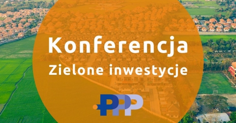 Konferencja Zielone inwestycje PPP