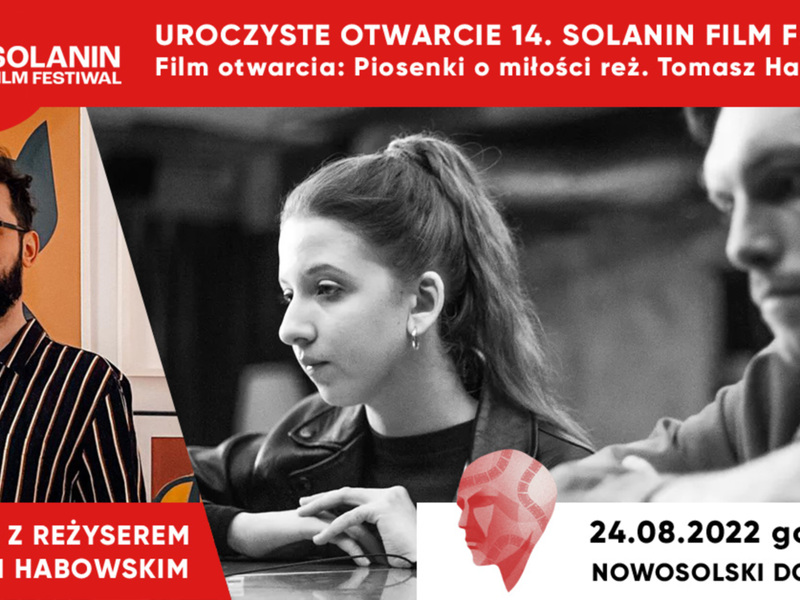 „Piosenki o miłości” Tomasza Habowskiego to film otwarcia 14. Solanin Film Festiwalu