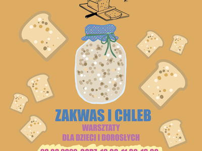 Plakat warsztatów ,,Zakwas i Chleb” 