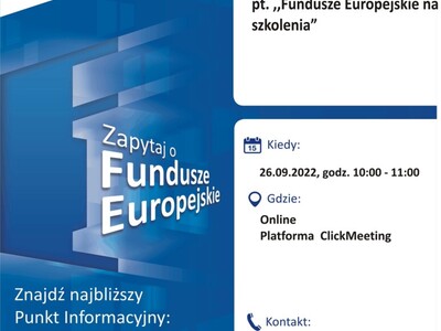 Plakat, który promuje webinar pt. "Fundusze Europejskie na szkolenia". 26.09.2022 r.