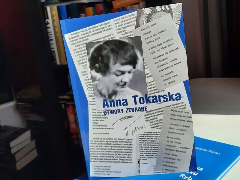 W 2013 roku nakładem Pro-Libris – Wydawnictwa Wojewódzkiej i Miejskiej Biblioteki Publicznej im. C. Norwida w Zielonej Górze, ukazały się „Wiersze wybrane” Anny Tokarskiej. W 2020 r.  – również nakładem Pro-Libris i również w opracowaniu dra Andrzeja Bucka – ukazały się „Utwory zebrane” zielonogórskiej poetki. 