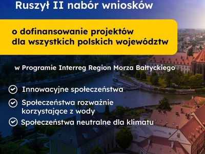 Ruszył II nabór wniosków o dofinansowanie projektów w Programie Interreg Region Morza Bałtyckiego.