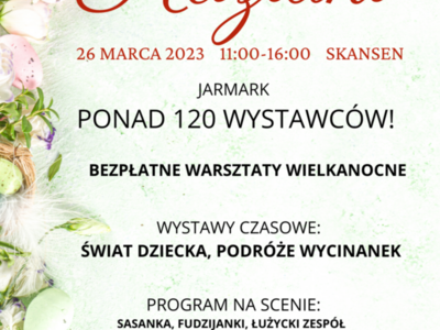 Kaziuki w Muzeum Etnograficznym w Zielonej Górze Ochli - w niedzielę, 26 marca 2023 r. w godzinach od 11.00 do 16.00