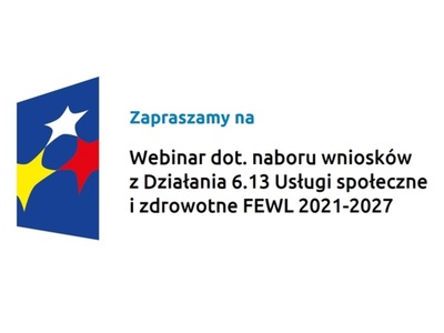 Logo w kształcie pionowo ustawionego rombu z trzema gwiazdkami wpisanymi w ten romb. Romb jest ciemnoniebieski, a gwiazdki są żółta, biała i czerwona. Do tego napis Zapraszamy na Webinar dotyczący naboru wniosków w ramach Działania 6.13 Usługi społeczne i zdrowotne Programu Fundusze Europejskie dla Lubuskiego 2021-2027.