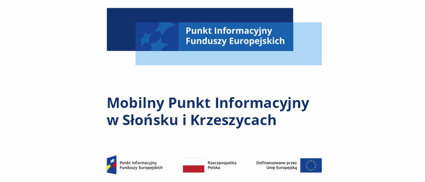 logo z napisem Punkt informacyjny Funduszy Europejskich, pod spodem napis Mobilny Punkt Informacyjny w Słońsku i Krzeszycach