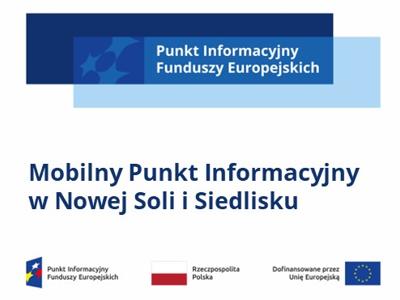 baner z napisem Mobilny Punkt Informacyjny w Nowej Soli i Siedlisku, napis Punkt Informacyjny Funduszy Europejskich, logotypy unijne