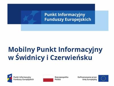 logo z napisem Punkt informacyjny Funduszy Europejskich, pod spodem napis Mobilny Punkt Informacyjny w Czerwieńsku i Świdnicy, pod spodem logotypy unijne